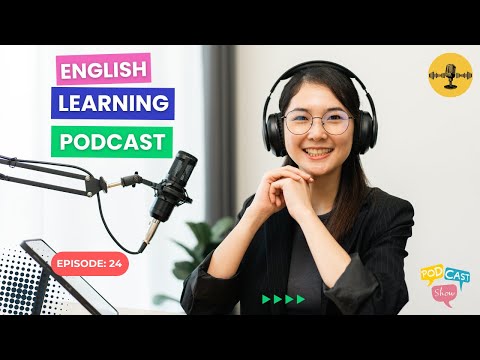 How to Improve Your Listening Comprehension | English Learning Podcast | Episode 24 | English Pod