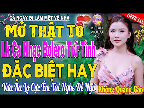 LK Nhạc Trữ Tình Bolero KHÔNG QUẢNG CÁO Cả Xóm Phê -TUYỆT PHẨM Bolero Sến Xưa Ngọt Ngào TOÀN BÀI HAY