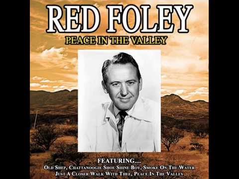 Peace In The Valley - Red Foley