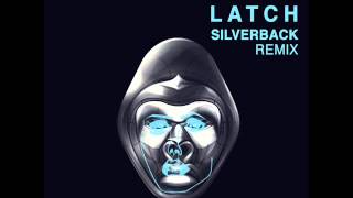 Disclosure - Latch (Silverback Remix)