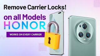How to Carrier Unlock HONOR Phones: Works on All Models and Networks!