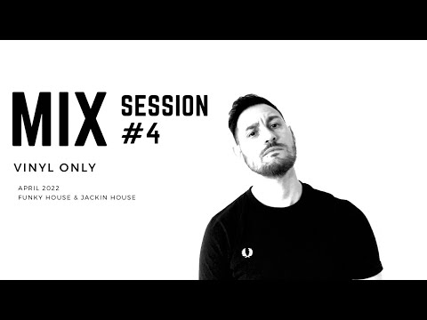 MIX SESSION #4 / VINYL ONLY / FUNKY HOUSE & JACKIN HOUSE