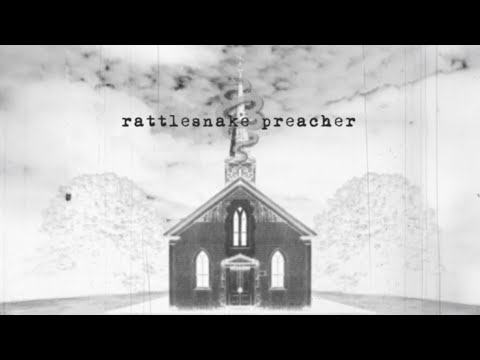 Video thumbnail for Rattlesnake Preacher