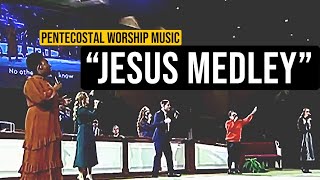 “Jesus Medley” song Apostolic/Pentecostal Worship Music