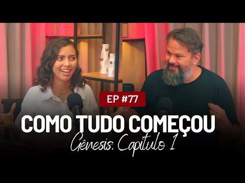 EP77: Como tudo começou - GÊNESIS | Tassos Lycurco