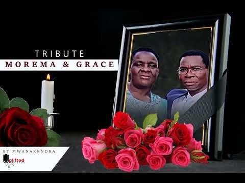 Edward & Grace Morema Tribute - Mwanakendra (Official Music)