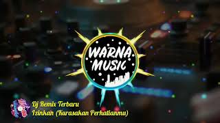 Download lagu Dj virall...izinkan (kurasakan perhatianmu)... mp3