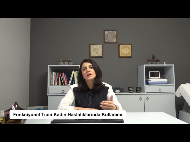 Fonksiyonel Tıpta Kadın Doğum Açısından Yaklaşım