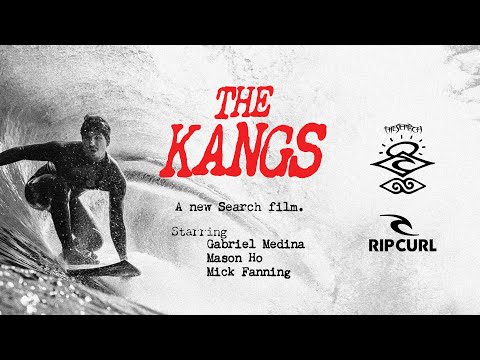 THE KANGS | Mick Fanning, Mason Ho & Gabriel Medina on #TheSearch | Rip Curl