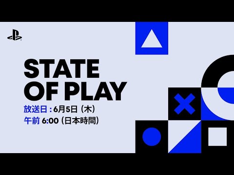 State of Play | 5.6.2025