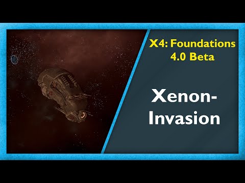 Die erste Xenon-Invasion #05 - X4: Foundations 4.0 Beta [Deutsch/German]