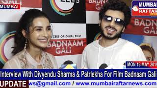 Interview With Divyendu Sharma & Patrlekha For Film Badnaam Gali