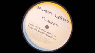 Sven Väth - Fusion (Fila Brazillia Remix 1)