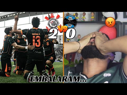 REACT CORINTHIANS 2X0 GRÊMIO