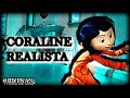 Y Si Coraline Fuera Realista RUINAS