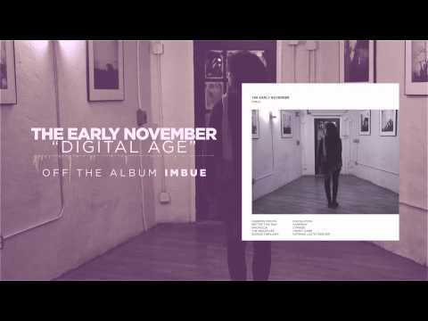 Digital Age - The Early November