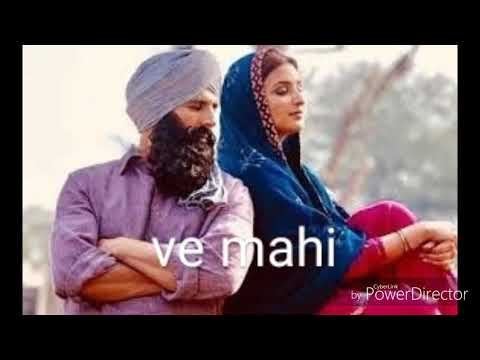 Mahi menu chadyo na full song of Keshari movie