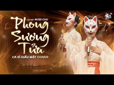 PHONG SƯƠNG TỬU - Nữ Ca Sĩ Giấu Mặt | Mượn Gió Đêm Nay Làm Ta Say Tình Si Khiến Ta Thật Hồ Đồ...