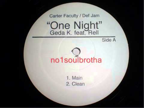 Geda K. ft. Rell "One Night" (Main Version)