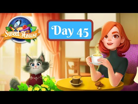 Sweet House Story - Day 45 - Gameplay
