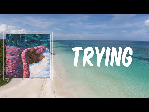 Trying (Lyrics) - Cavetown