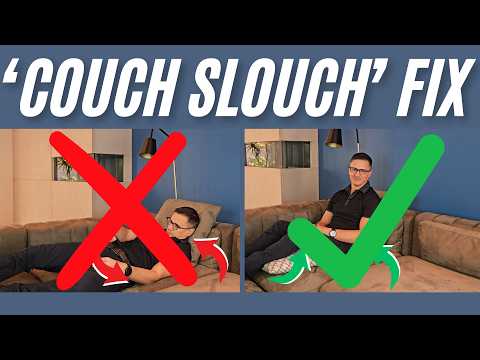 'Couch Slouch' No More! The Best Couch Posture For Your Spine