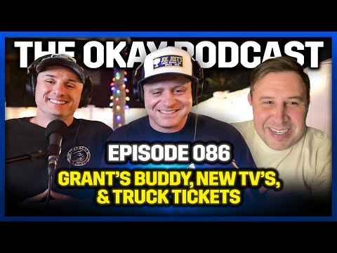 EP 86: Grant's Buddy Reveal, Outdoor TV's & Truck Tickets
