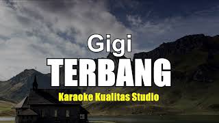Download lagu TERBANG - GIGI KARAOKE VIDEO NO VOCAL MINUS ONE KUALITAS STUDIO mp3 Download lagu TERBANG - GIGI KARAOKE VIDEO NO VOCAL MINUS ONE KUALITAS STUDIO mp3