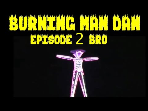 Burning Man Dan 2