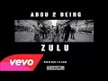 Abou Debeing - Zulu (audio) Debeinguerie #1 ...