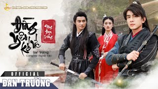 MV CỔ TRANG - ĐỪNG YÊU KÝ ỨC (MỘNG ĐOẠN TRƯỜNG) || ĐAN TRƯỜNG 