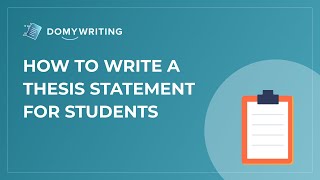 How to Write a Thesis Statement for Students