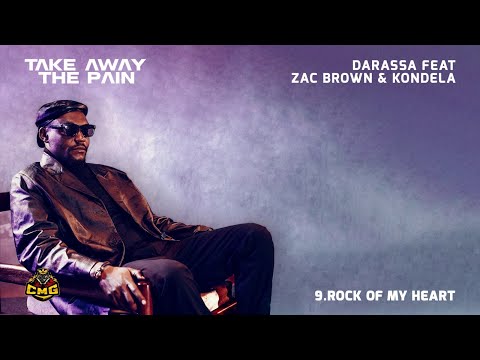 Darassa feat Kondela & Zac Brown - Rock Of My Heart (Track No.9)