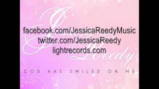 Jessica Reedy - God Has Smiled On Me (AUDIO)