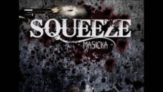 Masicka - Squeeze ( Clean ) May 2017