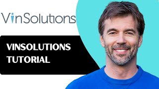 VinSolutions CRM Tutorial for Beginners - Step by Step Guide to Automo