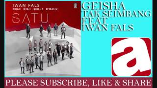 Geisha - Tak Seimbang (feat. Iwan Fals)