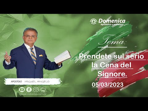 Prendete sul serio la Cena del Signore. Domenica - Mattina 05/03/2023
