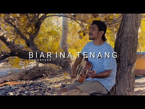 BIAR INA TENANG-SOMBANUSA (Cover Gorand Bahy)