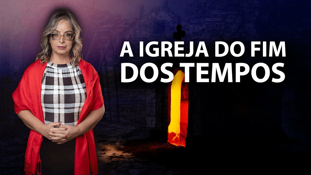 A Igreja do Fim dos Tempos