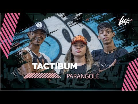 TACTIBUM - Parangolé | Coreografia #LuaVilas