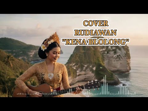 KENA BLOLONG - RUDIAWAN COVER AI