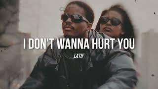I Don’t Wanna Hurt You - Latif [sped up]