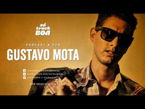 020 - Gustavo Mota @ SOTRACKBOA Podcast