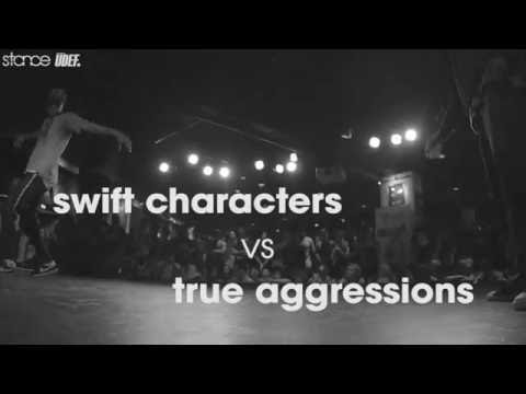 Swift Characters vs True Aggressions [Top 16] // .stance x UDEF // United Styles