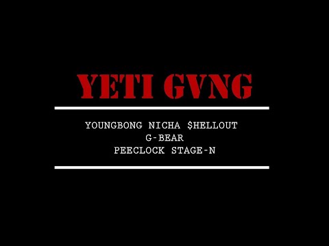 YB - YETI GANG feat. BPKBOYZ , G-BEAR , PEECLOCK , STAGE-N