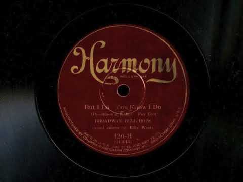 But I Do-You Know I Do by Broadway Bell Hops, 1926