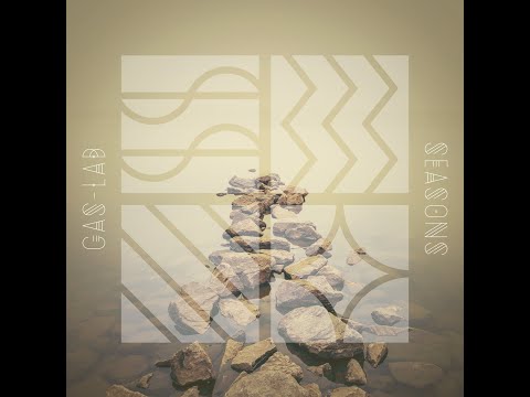 Gas-Lab - Seasons [Full Album]