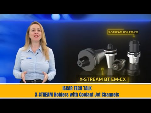 ISCAR TECH TALK - X-STREAM Holders with Coolant Jet Channels