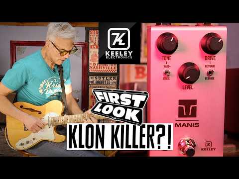 Ultimate Klon Killer? The Keeley Manis Overdrive Demo with John Bohlinger | First Look